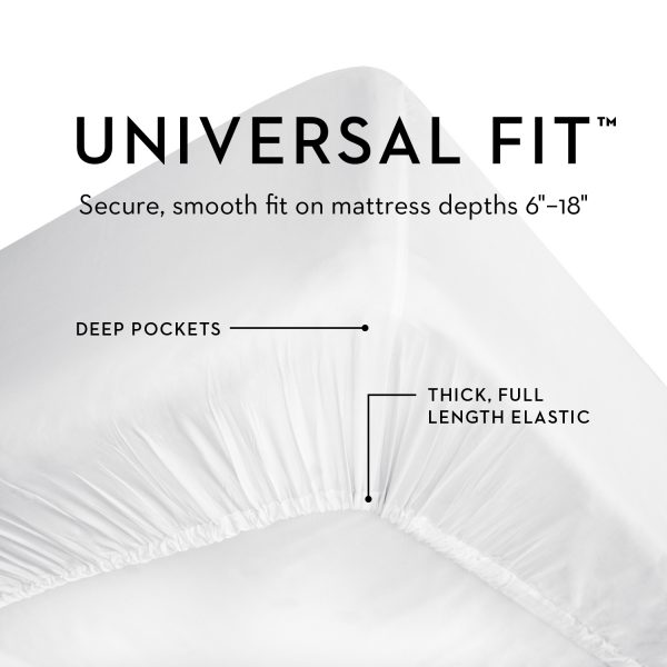 Unviersal Fit - Secure, smooth fit on mattress depths 6-18 inches